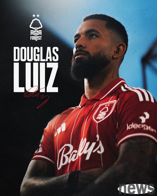 Official: Douglas Louis joins Nottingham Forest, it is reported that the transfer fee is 30 million euros